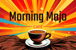 Morning Mojo Cafe